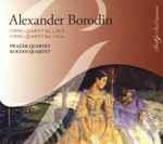Cover for album: Alexander Borodin, Pražák Quartet, Kocian Quartet – String Quartet No. 2 In D • String Quartet No. 1 In A(CD, Compilation)