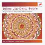 Cover for album: Brahms, Liszt, Enescu, Borodin - New York Philharmonic, Leonard Bernstein – Hungarian Dances • Rhapsodies • Polovtsian Dances(CD, Compilation, Reissue, Remastered)