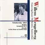 Cover for album: Willem Mengelberg, Concertgebouw Orchestra, Amsterdam, Tchaikovsky, Brahms, Borodin – Tchaikovsky: 1812, Brahms: Symphony No. 4(CD, Compilation)