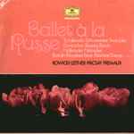 Cover for album: Tschaikowsky / Borodin – Ballet A La Russe(2×LP, Compilation)