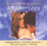 Cover for album: Borodin, Grieg – Meisterwerke Für Junge Leute - Vol. 4(CD, Compilation, Stereo)