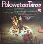 Cover for album: Pyotr Ilyich Tchaikovsky, Alexander Borodin – Polowetzer Tänze - Berühmte Ballettszenen Aus Fürst Igor, Eugen Onegin, Schwanensee, Nussknacker(LP, Compilation, Stereo)