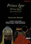 Cover for album: Alexander Borodin, Valery Gergiev, Kirov Orchestra – Prince Igor (Acts II, III & IV)(DVD, )