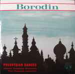 Cover for album: Borodin - Utrecht Symphony Orchestra, Paul Hupperts – Polovtsian Dances