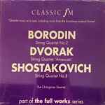 Cover for album: The Chilingirian Quartet, Borodin / Dvořák / Shostakovich – String Quartet No. 2 / String Quartet No. 12, 'American' / String Quartet No. 8(CD, )