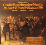 Cover for album: Große Epochen Der Musik / Barock Klassik Romantik(6×LP, Stereo)