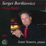Cover for album: Sergei Bortkiewicz, Jouni Somero – Piano Works Vol. 6(CD, Album)