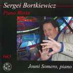 Cover for album: Sergei Bortkiewicz, Jouni Somero – Piano Works Vol. 3(CD, Album)