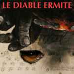 Cover for album: Lionel Marchetti, Benjamin Bondonneau, Jean-Yves Bosseur – Le Diable Ermite(7×File, WAV, Album)