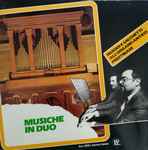 Cover for album: EntrataGiancarlo Parodi, Arturo Sacchetti – Musiche in Duo - Parodi e Sacchetti All'Antico Organo Prestinari(LP, Stereo)