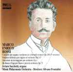 Cover for album: Marco Enrico Bossi, Minsk Philharmonic Orchestra, Silvano Frontalini – Concerto Per Organa E Orchestra In Si Bemolle Minore Op. 100 (1a Versione)(CD, Stereo)