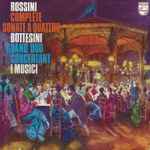 Cover for album: Rossini / Bottesini, I Musici – Complete Sonate A Quattro / Grand Duo Concertant