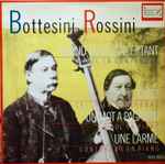 Cover for album: Bottesini  /  Rossini, Salvatore Accardo, I Musici – Grand Duo Concertant / Duet, Un Mot A Paganini, Une Larme(LP)