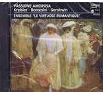 Cover for album: Kreisler, Bottesini, Gershwin, Le Virtuose Romantique – Passione Amorosa(CD, Album)