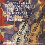 Cover for album: Giovanni Bottesini, Luigi Milani, Enzo Ferraris – Tre Grandi Duetti Per Due Contrabbassi(CD, Reissue)