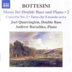 Cover for album: Giovanni Bottesini, Andrew Burashko, Joel Quarrington – Music For Double Bass & Piano, Vol. 2(CD, Album)