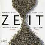 Cover for album: Bottesini, Bach, Mišek, Fuchs - Konstantin Kramer, Ryuzo Seko – Zeit(CD, Album)