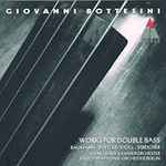 Cover for album: Giovanni Bottesini − Baumann • Shetler • Stoll • Streicher, Münchener Kammerorchester, Radio-Symphonie-Orchester Berlin – Works For Double Bass