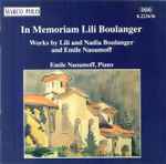 Cover for album: Lili Boulanger  •  Nadia Boulanger  •  Emile Naoumoff – In Memoriam Lili Boulanger(CD, Album, Club Edition, Reissue)