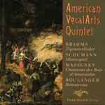 Cover for album: Johannes Brahms, Robert Schumann, Jules Massenet, Lili Boulanger / American VocalArts Quintet – Vocal Chamber Music(CD, )