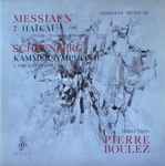 Cover for album: Messiaen, Schoenberg - Yvonne Loriod, Pierre Boulez – Sept Haïkaï / Kammersymphonie / 3 Orchesterstücke