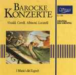 Cover for album: Vivaldi, Corelli, Locatelli, Albinoni, I Musici die Zagreb – Barocke Konzerte(CD, Stereo)