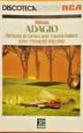 Cover for album: Albinoni, Orchestra Da Camera Jean-François Paillard, Jean-François Paillard, I Solisti Veneti, Claudio Scimone – Adagio