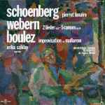 Cover for album: Schoenberg / Webern / Boulez - soprano Erika Sziklay, Orchestre de Chambre de Budapest dir. Andras Mihaly – Pierrot Lunaire / 2 Lieder (Op 8) - 5 Canons (Op 16) / Improvisation Sur Mallarme