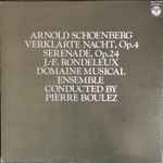 Cover for album: Arnold Schoenberg, Louis-Jacques Rondeleux, Orchestre Du Domaine Musical, Pierre Boulez – Verklärte Nacht, Op. 4 / Sérénade, Op. 24(LP, Album)