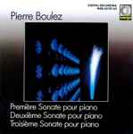 Cover for album: Première Sonate Pour Piano / Deuxième Sonate Pour Piano / Troisième Sonate Pour Piano