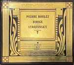 Cover for album: Pierre Boulez, Stravinski, Debussy, Berg, Bartok – Pierre Boulez Dirige Stravinsky Debussy Berg Bartok(2×CD, Remastered, Stereo)