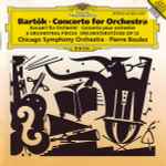 Cover for album: Bartók, Pierre Boulez, Chicago Symphony Orchestra – Concerto For Orchestra