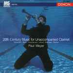 Cover for album: Stravinsky / Berio / Stockhausen / Jolivet / Messiaen / Boulez / Paul Meyer – 20th Century Music For Unaccompanied Clarinet(CD, Album, Stereo)