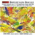 Cover for album: Lontano (2), Odaline De La Martinez - Pierre Boulez – Boulez Sans Boulez(CD, )