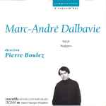 Cover for album: Marc-André Dalbavie, Pierre Boulez and Ensemble Intercontemporain – Seuils / Diadèmes