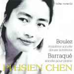 Cover for album: Boulez / Barraqué – Pi-Hsien Chen – Troisième Sonate / Douze Notations / Sonate Pour Piano(CD, Album)