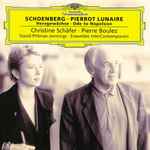 Cover for album: Schoenberg - David Pittman-Jennings ∙ Christine Schäfer ∙ Ensemble InterContemporain, Pierre Boulez – Pierrot Lunaire • Herzgewächse • Ode To Napoleon Buonaparte