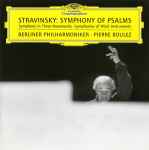 Cover for album: Stravinsky - Berliner Philharmoniker, Pierre Boulez – Symphony Of Psalms - Symphony In Three Movements - Symphonies Of Wind Instruments
