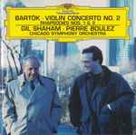 Cover for album: Bartók - Gil Shaham ∙ Pierre Boulez, Chicago Symphony Orchestra – Violin Concerto No. 2 · Rhapsodies Nos. 1 & 2