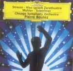 Cover for album: Strauss, Mahler, Chicago Symphony Orchestra, Pierre Boulez – Also Sprach Zarathustra / Totenfeier