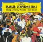 Cover for album: Mahler ∙ Chicago Symphony Orchestra ∙ Pierre Boulez – Symphonie No. 1