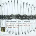 Cover for album: Pierre Boulez - Jean-Guihen Queyras, Hae-Sun Kang, Ensemble Intercontemporain – Sur Incises / Messagesquisse / Anthèmes 2