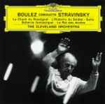 Cover for album: Stravinsky - Cleveland Chorus And Orchestra, Boulez – Le Chant Du Rossignol · L'Histoire Du Soldat – Suite · Scherzo Fantastique · Le Roi Des Étoiles