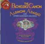 Cover for album: Jean-François Paillard Chamber Orchestra / Pachelbel / Albinoni / Various – The Pachelbel Canon, Albinoni Adagio, And Other Baroque Melodies