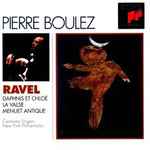 Cover for album: Pierre Boulez, Maurice Ravel – Ravel Daphins Et Cloe(CD, )