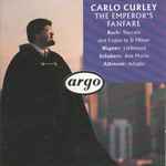 Cover for album: Bach, Wagner, Schubert, Albinoni, Carlo Curley – The Emperor's Fanfare