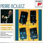Cover for album: Schoenberg - Pierre Boulez – Gurre-Lieder / 4 Songs, Op. 22