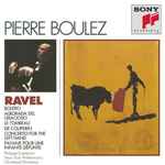 Cover for album: Ravel - Pierre Boulez – Boléro - Alborada Del Gracioso - Le Tombeau De Couperin - Concerto For The Left Hand - Pavane Pour Une Infante Défunte(CD, Compilation)