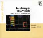 Cover for album: Berio - Boulez - Stockhausen / Ensemble Musique Vivante – Les Classiques Du Xxe Siècle(3×CD, Compilation)