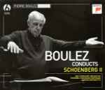 Cover for album: Boulez, Schoenberg - BBC Symphony Orchestra, Ensemble Intercontemporain, London Sinfonietta – Boulez Conducts Schoenberg II(6×CD, Compilation)